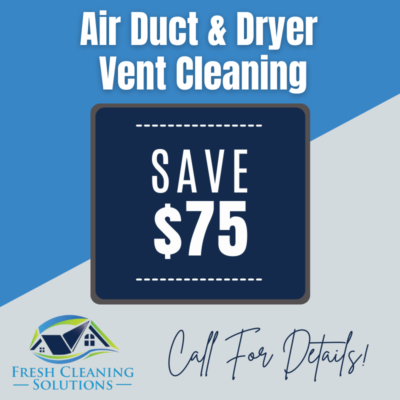 Air duct & dryer vent cleaning ad to save $75